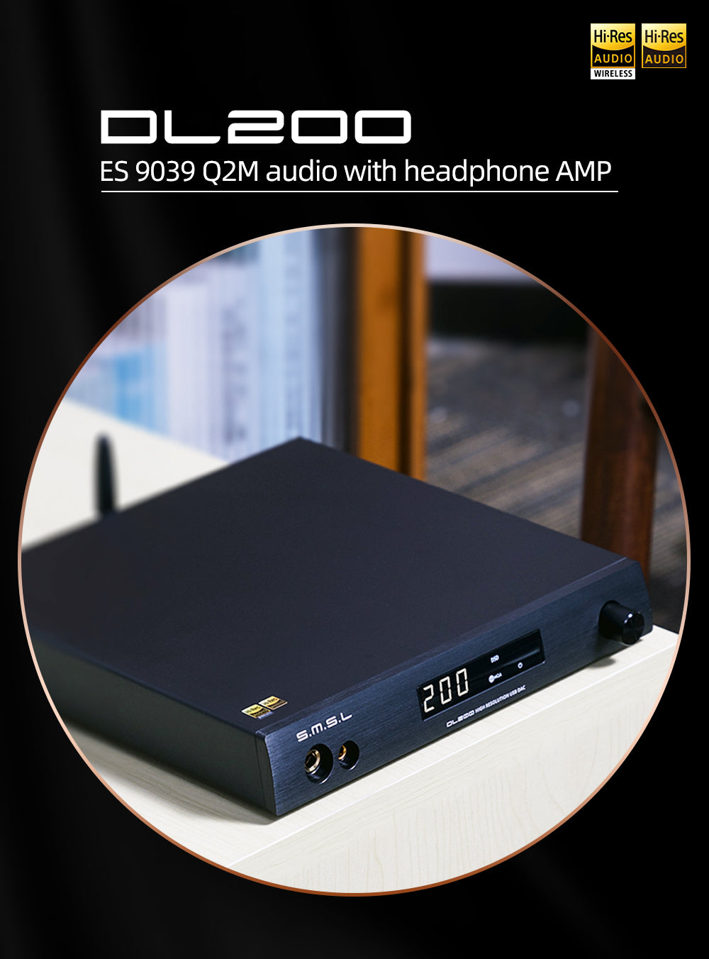 SMSL DL200 - Hi Res DAC - Bluetooth - Headphone Amplifier - ES 9039 Q2M DAC chip